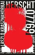 Herscht 07769 László Krasznahorkai