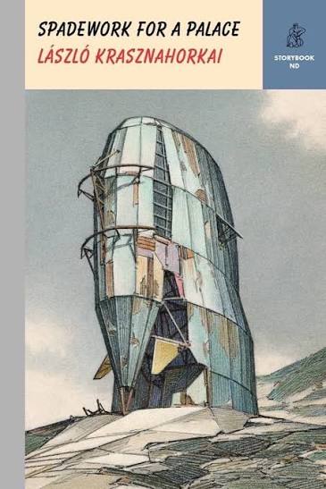 Spadework for a Palace by
László Krasznahorkai
,
John Batki
(Translation)