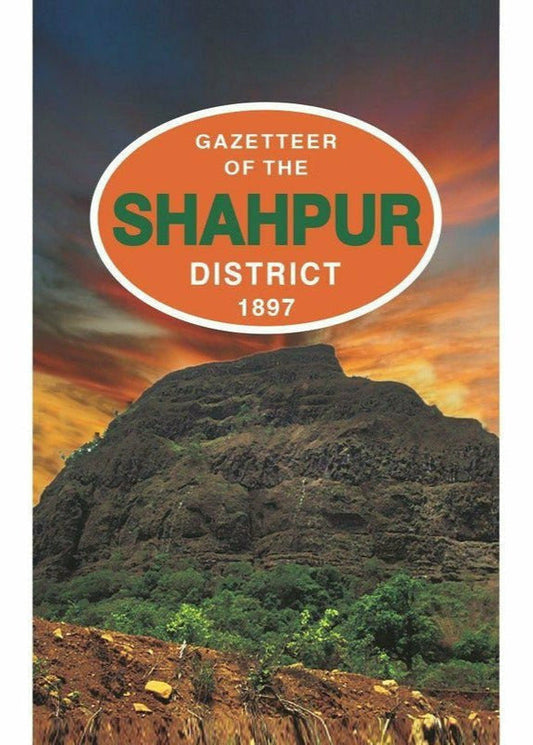 Gazetteer Of The Shahpur Distt 1897 By  J. Wilson